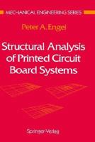 Structural Analysis of Printed Circuit Board Systems 0387979395 Book Cover