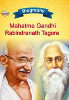 Biography of Mahatma Gandhi and Rabindranath Tagore 9355139918 Book Cover