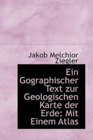 Ein Gographischer Text zur Geologischen Karte der Erde: Mit Einem Atlas 1103586270 Book Cover