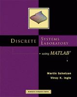 Discrete Systems Laboratory Using MATLAB (Bookware Companion Series (Pacific Grove, Calif.).) 0534374638 Book Cover