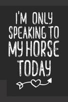 Reittagebuch: Trainingstagebuch f�r mein Pferd und mich I F�r �ber 100 Eintr�ge im 6x9 Format I Motiv: Speaking to my horse 1096777398 Book Cover