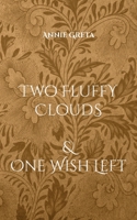 two fluffy clouds: & one wish left 3756228541 Book Cover