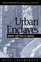 Urban Enclaves (Contemporary Social Issues) 0716706369 Book Cover