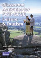 Classroom Activities for OCR Gcse Leisure and Tourism B0000CNLIQ Book Cover