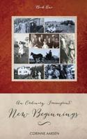 New Beginnings: An Ordinary Immigrant - Book One 199938105X Book Cover