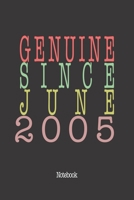 Genuine Since June 2005: Notebook 1657974278 Book Cover