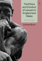 The Ethics and Conduct of Lawyers in England and Wales (The Legal Professional and Legal Ethics) 1509971769 Book Cover