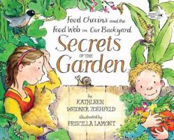 Secrets of the Garden: Food Chains and the Food Web in Our Backyard 0517709902 Book Cover