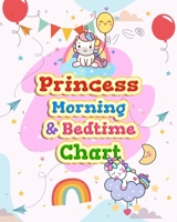 Princess Morning & Bedtime Chart: Girl Routine Checklist Kids Can Keep Track of Their Daily Routine B084DGF1LL Book Cover