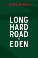 Long Hard Road to Eden B09M57DYQH Book Cover