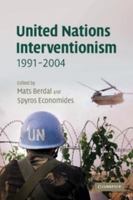 United Nations Interventionism, 1991-2004 0521547679 Book Cover