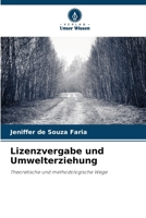 Lizenzvergabe und Umwelterziehung 6207254406 Book Cover