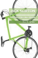 Jack Norton: The Case of Miss Alice Whittle B0BTC4L649 Book Cover