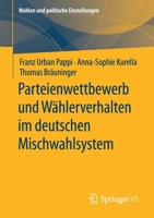 Parteienwettbewerb und Wählerverhalten im deutschen Mischwahlsystem (Wahlen und politische Einstellungen) 3658328606 Book Cover