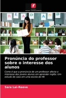 Pronúncia do professor sobre o interesse dos alunos 6203542962 Book Cover