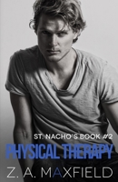 St. Nacho's 2: Physical Therapy 160737417X Book Cover