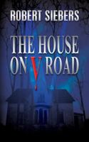 The House On V Road 1491009039 Book Cover