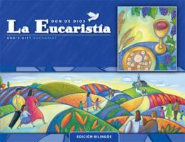 La Eucaristia: Edicion Bilingue: Cursos de primaria (God's Gift 2009) 082942671X Book Cover