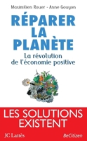 Réparer la planète : La révolution de l'économie positive 2709629259 Book Cover
