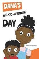 Dana's not-so-ordinary day 0995767238 Book Cover