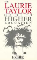 The Laurie Taylor Guide to Higher Education 0240514556 Book Cover