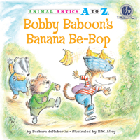 Bobby Baboon's Banana Be-Bop 157565301X Book Cover