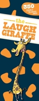 The Laugh Giraffe: 350 Highly Hilarious Jokes! 1510758399 Book Cover