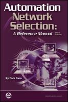 Automation Network Selection: A Reference Manual, Third Edition 1941546803 Book Cover