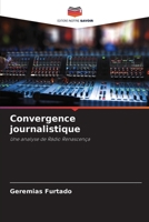 Convergence journalistique: Une analyse de Rádio Renascença B0CHL94T6N Book Cover