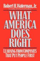 What America Does Right: Learning from Companies That Put People First 0393035972 Book Cover