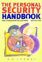 The Personal Security Handbook: How to Keep Yourself and Your Family Safe from Crime 1845280563 Book Cover