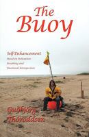 The Buoy: Self Enhancement Based On Relaxation Breathing And Emotional Introspection 1440148201 Book Cover