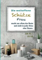 Die weltoffene Schütze Frau macht aus allem das Beste und sieht in jeder Krise eine Chance: Sternzeichen Analyse mit Genuss 3759707947 Book Cover