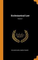 Ecclesiastical Law; 1 1013585267 Book Cover