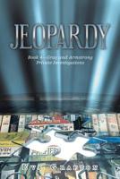 Jeopardy 4: Gray and Armstrong Private Investigations 1796000930 Book Cover