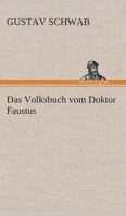 Das Volksbuch vom Doktor Faustus 3843092044 Book Cover