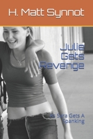 Julie Gets Revenge: As Sara Gets A Spanking B08RRDRJVY Book Cover