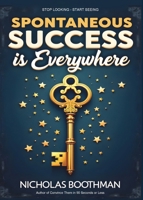 Spontaneous Success 0995858136 Book Cover