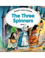 Primary Classic Readers 3: The Three Spinners with CD 9604035282 Book Cover