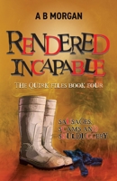 Rendered Incapable: a gripping and humorous private investigators mystery 1915817129 Book Cover