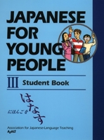 Japanese for Young People III: Student Book 1568364784 Book Cover