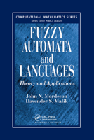 Fuzzy Automata and Languages: Theory and Applications (Computational Mathematics) 0367396270 Book Cover