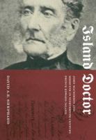 Island Doctor: John Mackieson and Medicine in Nineteenth-Century Prince Edward Island (McGill-Queen's/Associated Medical Services (Hannah Institute) 0773525246 Book Cover