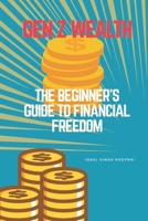 Gen Z Wealth: The Beginner’s Guide to Financial Freedom B0FBRFP624 Book Cover