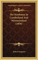 The Northmen in Cumberland & Westmoreland 9353604125 Book Cover