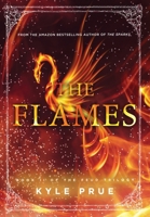 The Flames: Book 2 of the Feud Trilogy 1545348642 Book Cover
