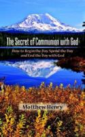 The secret of communion with God (A Shepherd illustrated classic) 0825428378 Book Cover