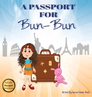 A Passport for Bun-Bun 0578887223 Book Cover