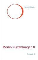 Merlin's Erzählungen II: Episode II 3743142236 Book Cover
