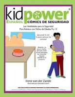 Kidpower Espanol Comics de Seguridad Para Ninos de Edades 9 a 13 1481954997 Book Cover
